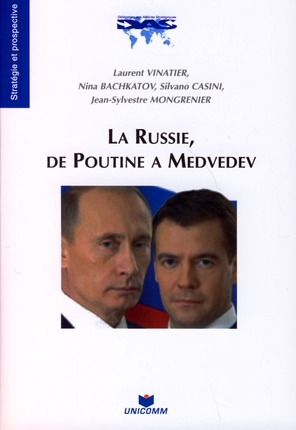 Couverture. Editions Unicomm. La Russie, de Poutine à Medvedev. 2008-06-19